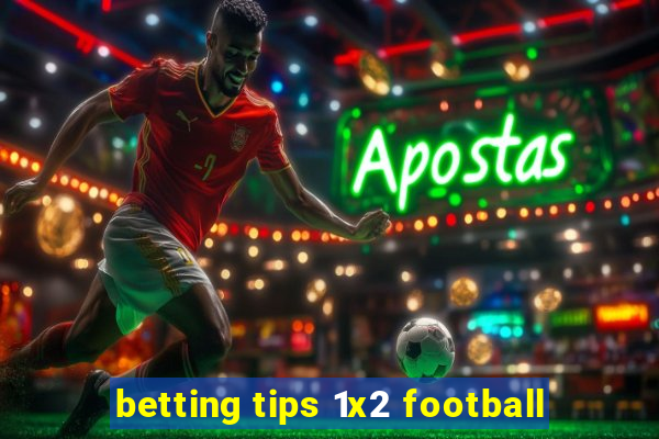 betting tips 1x2 football